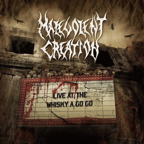 Malevolent Creation : Live at the Whisky A Go Go
